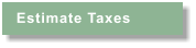 Estimate Taxes